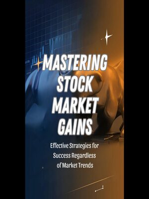 cover image of Mastering Stock Market Gains